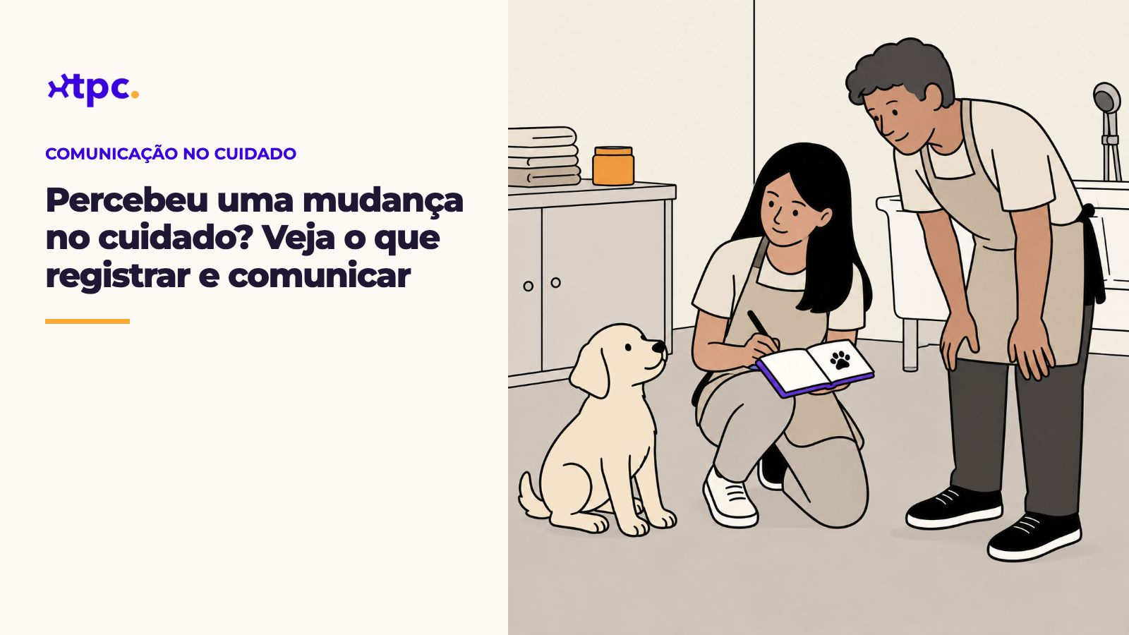 Capa: Percebeu uma mudança no cuidado? Veja o que registrar e comunicar